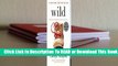 [Read] Wild: From Lost to Found on the Pacific Crest Trail  For Kindle