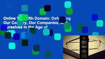 Online The Fifth Domain: Defending Our Country, Our Companies, and Ourselves in the Age of Cyber