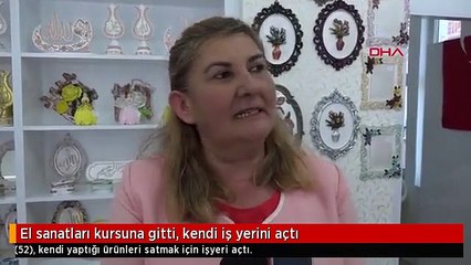El sanatları kursuna gitti, kendi iş yerini açtı