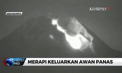 Merapi Keluarkan Lava dan Awan Panas, Status Masih Tetap Waspada