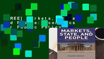 [FREE] Markets, State, and People: Economics for Public Policy