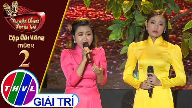 THVL |Tuyệt đỉnh song ca-Cặp đôi vàng 2019 | Tập 2[4]: Chuyện tình không dĩ vãng–Thiên Vũ, Quỳnh Như