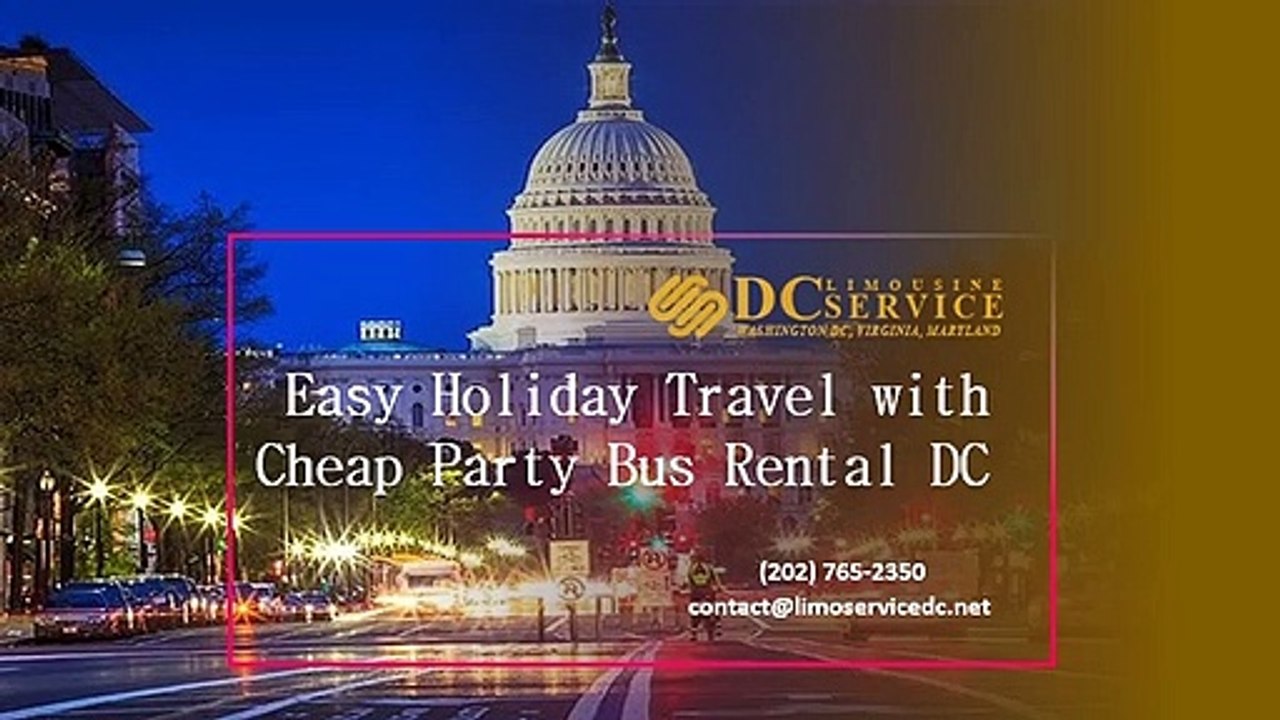 Easy Holiday Travel with Party Bus DC
