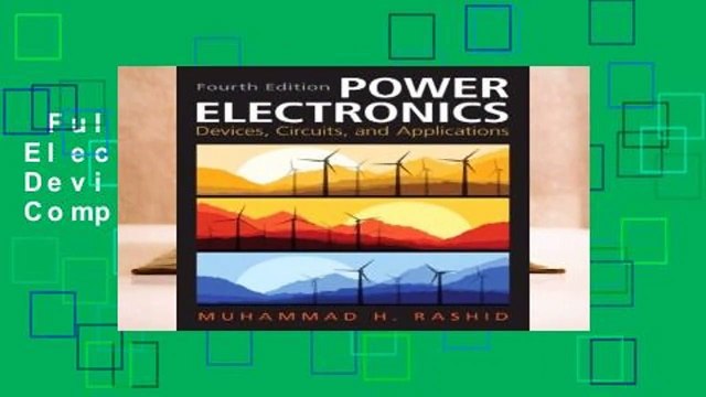 Full version Power Electronics: Circuits, Devices Applications Complete
