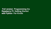 Full version  Programming the Raspberry Pi: Getting Started with Python  For Kindle