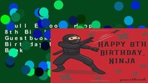 Full E-book  Happy 8th Birthday Ninja Guestbook: Ninja Warrior Birthday Party Guest Book