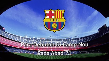 Download Video: Para Debutan Di Camp Nou Pada Abad 21