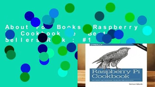 About For Books  Raspberry Pi Cookbook 2e  Best Sellers Rank : #1