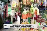 Ley de plásticos: continúa uso indiscriminado de bolsas en mercados