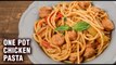 One Pot Chicken Pasta | Chicken Spaghetti Pasta In A Pressure Cooker | Italian Recipes - Tarika
