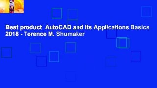 Best product  AutoCAD and Its Applications Basics 2018 - Terence M. Shumaker