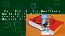 Full E-book  The Unofficial Guide to the Disney Cruise Line 2020 (Unofficial Guides) Complete