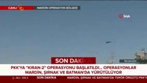 Terör örgütü PKK'ya KIRAN-2 operasyonu başlatıldı