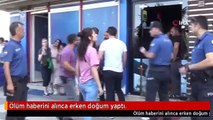 Ölüm haberini alınca erken doğum yaptı.