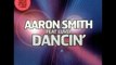 Aaron Smith Feat. Luvli - Dancin