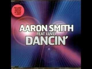 Aaron Smith Feat. Luvli - Dancin