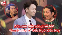 Ngô Kiến Huy trở lại con đường ca hát -Dàn sao nói gì về MV 