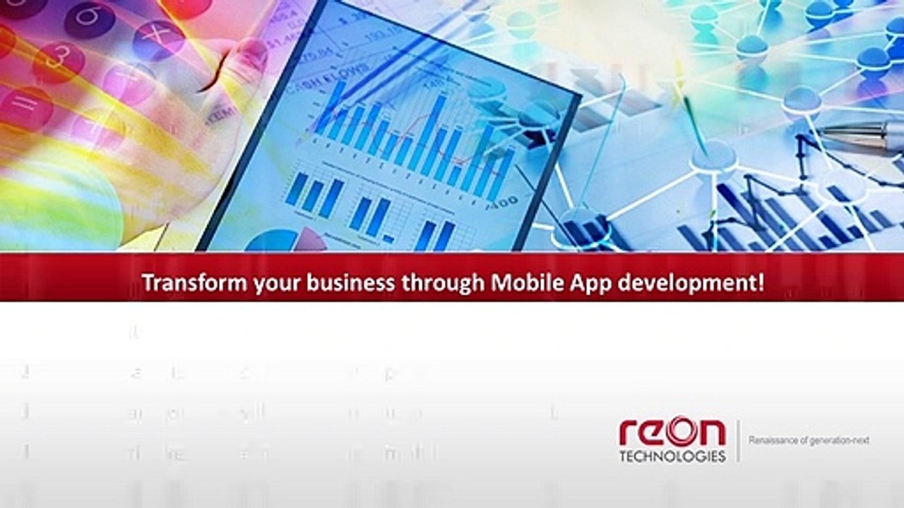 Transform your business through Mobile App development!