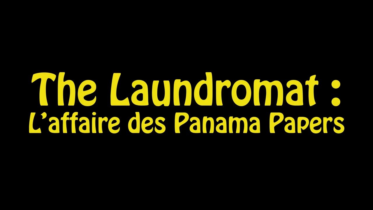 The Laundromat : L'affaire des Panama Papers - Bande-annonce VOST