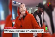 Neymar 'ficha' como actor en La Casa de Papel e interpreta a un monje