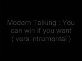 Modern Talking - You can win if you want ( vers.intrumental