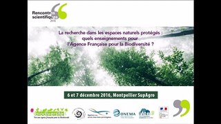 Rencontres scientifiques 2016 : Aires protégées et résilience des territoires : approche multi-échelle et multi-acteur dans le contexte de la solidarité écologique - Raphaël Mathevet