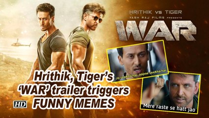 Hrithik, Tiger's 'WAR' trailer triggers FUNNY MEMES