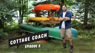 Cottage Coach Episode 5: Building a boat rack