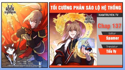 Tối Cường Phản Sáo Lộ Hệ Thống Chap 137