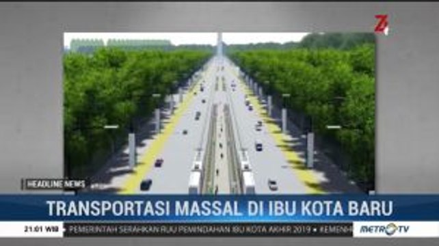 Kemenhub Rancang Pola Transportasi Umum di Ibu Kota Baru