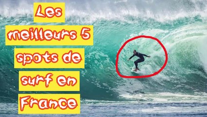 Les meilleurs 5 spots de surf en France