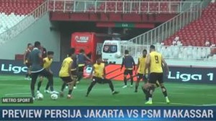 Misi Balas Dendam Persija saat Hadapi PSM
