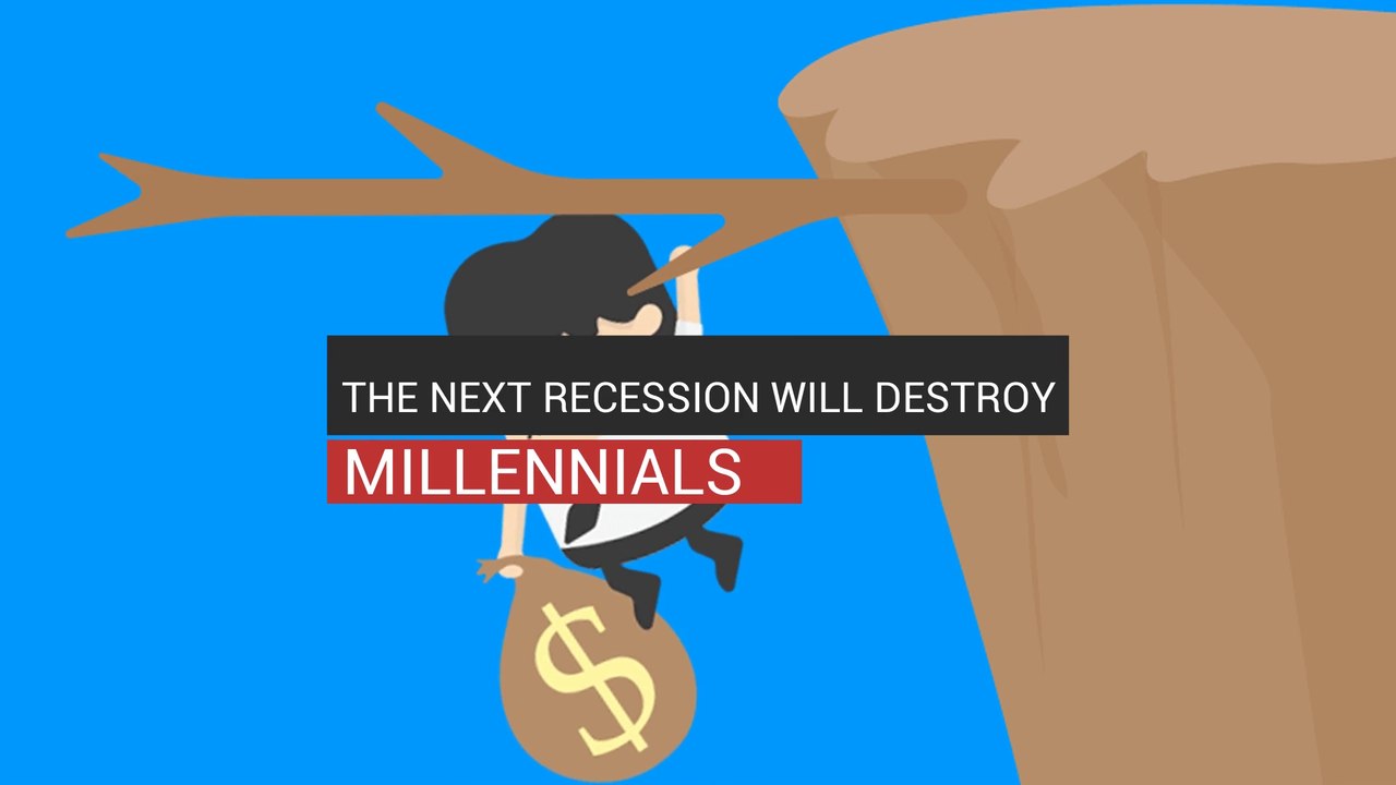 The Next Recession Will Destroy Millennials