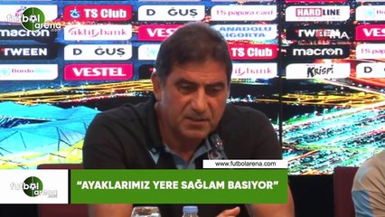 Ünal Karaman: "Ayaklarımız yere sağlam basıyor"