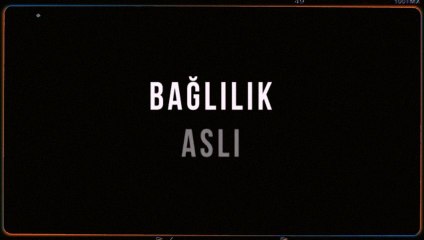Bağlılık Aslı | Fragman