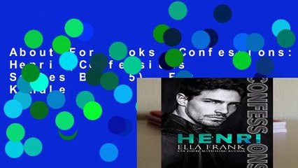 About For Books  Confessions: Henri (Confessions Series Book 5)  For Kindle