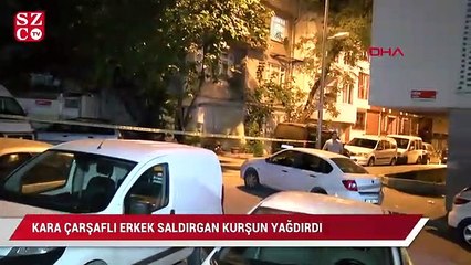 Kara çarşaflı erkek kurşun yağdırdı