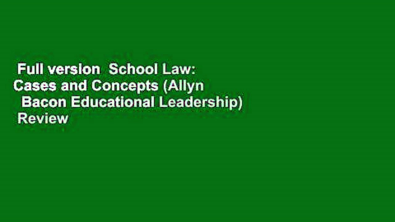 Full version  School Law: Cases and Concepts (Allyn   Bacon Educational Leadership)  Review