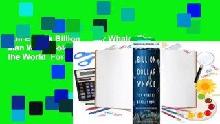Full E-book Billion Dollar Whale: The Man Who Fooled Wall Street, Hollywood, and the World  For