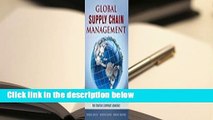 About For Books  Global Supply Chain Management: Leveraging Processes, Measurements, and Tools for