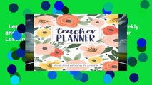 Lesson Planner for Teachers 2018-2019: Weekly and Monthly Teacher Planner | Academic Year Lesson