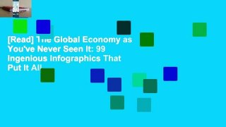 [Read] The Global Economy as You've Never Seen It: 99 Ingenious Infographics That Put It All
