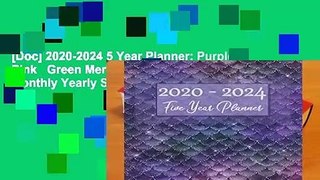 [Doc] 2020-2024 5 Year Planner: Purple Pink   Green Mermaid Theme Design:  Monthly Yearly Schedule