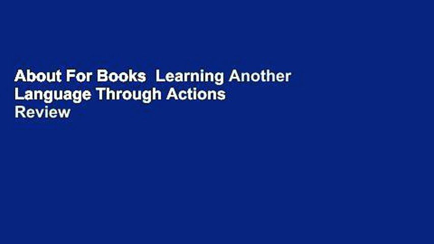 About For Books  Learning Another Language Through Actions  Review