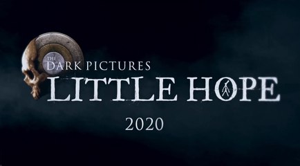 The Dark Pictures Anthology : Little Hope - Teaser d'annonce