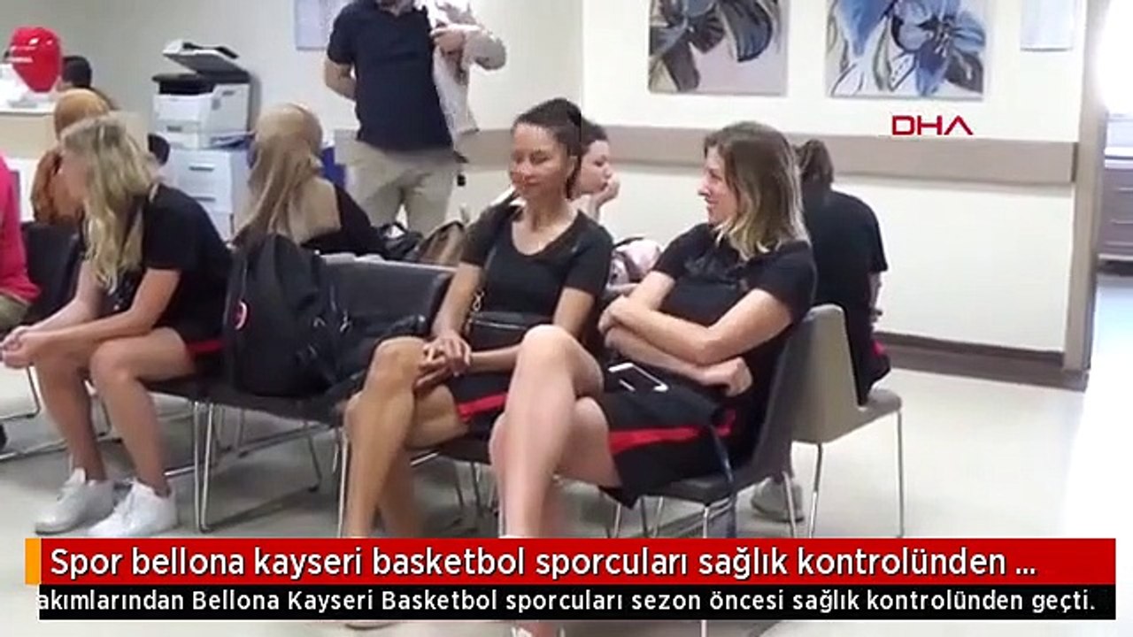 Spor bellona kayseri basketbol sporcuları sağlık kontrolünden geçti