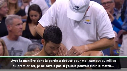 US Open - Djokovic : "Je ne savais pas si j'allais pouvoir finir le match"