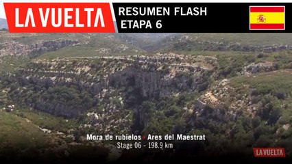 Resumen Flash - Etapa 6 | La Vuelta 19