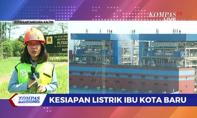 Meninjau Kesiapan Listrik Ibu Kota Baru