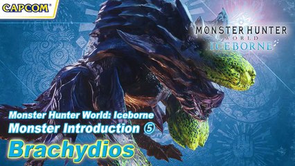 Monster Hunter World: Iceborne - Nuevo Tráiler Brachydios